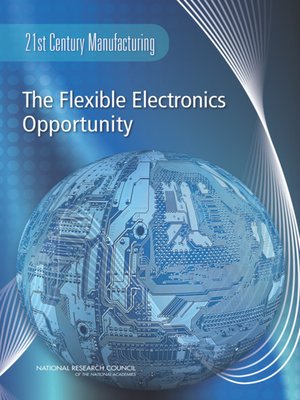 cover image of The Flexible Electronics Opportunity